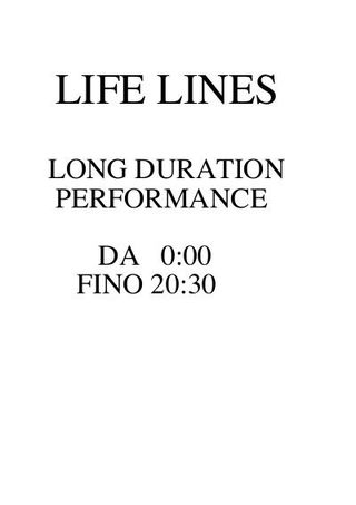 Franz Gerald-Krumpl, "Life lines", performance di della durata di venti ore.