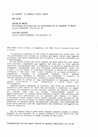 Not Vital, comunicato stampa. Fu il gallerista Claudio Guenzani a proporre il progetto di Not Vital, in concomitanza con la mostra alla sua galleria, e in effetti era perfetto per uno spazio non profit.