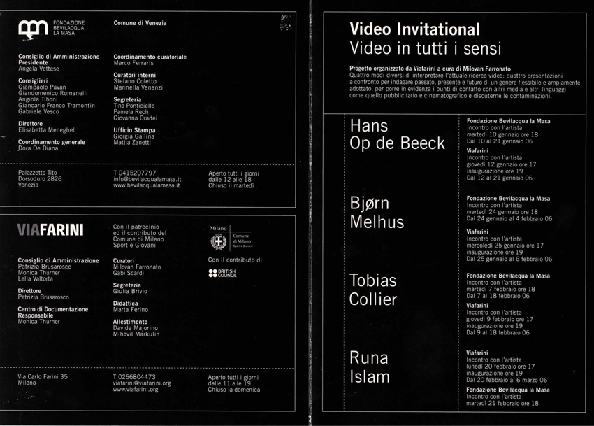 Video Invitational - Video in tutti i sensi: Hans Op de Beeck, --