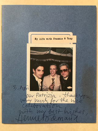 Collezione 2000 - 2010, Nic Hess
My life with Frankie & Tony, 2003
libro d’artista

 