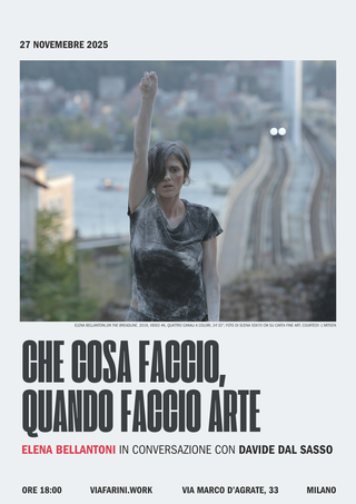 Che cosa faccio, quando faccio arte, Conversazione con Elena Bellantoni, 15