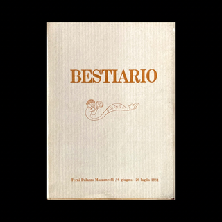 Highlights from the Archive, Silvana Sinisi (curated by), Bestiario, 1981