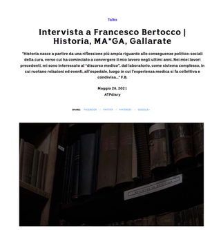 Atp Diary: Intervista a Francesco Bertocco | Historia, MA*GA, Gallarate