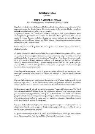 Progetto ExtraDOCVA - "Vado a vivere in Italia", una selezione di giovani artisti stranieri residenti in Italia, a cura di Alessandra Galletta, 2010