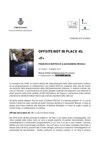Collaborazione di Viafarini alla mostra di Francesco Bertocco "Offsite not in place #1"a Museo di Arte Contemporanea di Lissone, a cura di Simone Frangi (2013)
