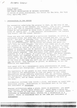 Vito Acconci, Frames for Life: the public organization of private experience - a series of panel discussions, Dia Center For The Arts, New York City, April-May 1991.