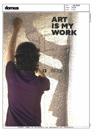Articolo di Stefano Casciani, "Art is my Work", Domus, agosto 2008