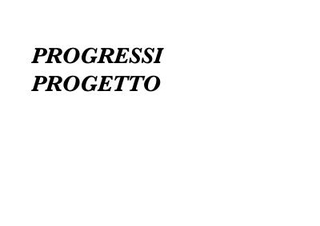 Il progetto